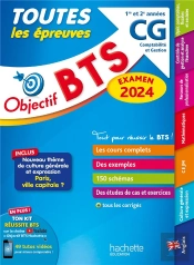 Objectif Bts : Toutes Les Épreuves ; Bts Cg, 1re Et 2e Années
