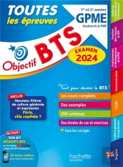 Objectif Bts : Toutes Les Épreuves ; Bts Gpme, 1re Et 2e Années