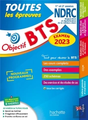 Objectif Bts ; Toutes Les Épreuves ; Bts Ndrc 1re Et 2e Années (Édition 2023)