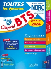 Objectif Bts : Toutes Les Épreuves ; Bts Ndrc, 1re Et 2e Années