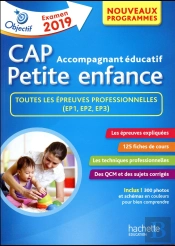 Objectif Cap ; Accompagnant Éducatif Petite Enfance ; Toutes Les Épreuves Professionnelles (Ep1, Ep2, Ep3)