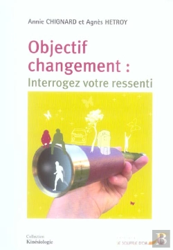Bertrand.pt - Objectif Changement : Interrogez Votre Ressenti