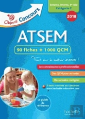 Objectif Concours 2018 Atsem : 90 Fiches 1000 Qcm