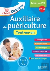 Objectif Concours 2018 Auxiliaire De Puericulture : Tout En Un