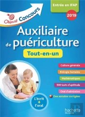 Objectif Concours 2019 Auxiliaire De Puericulture :  Tout-En-Un