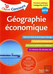 Objectif Concours 2019 : Geographie Economique