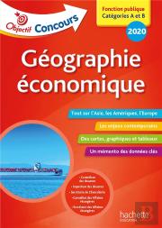 Objectif Concours 2020 : Geographie Economique