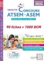 Objectif Concours Atsem - Asem 2024 : 90 Fiches Et 1 000 Qcm