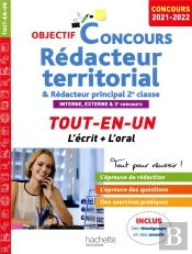 Objectif Concours ; Rédacteur Territorial Et Rédacteur Principal 2e Classe ; Interne, Externe Et 3e Concours ; Tout-En-Un (Édition 2021/2022)