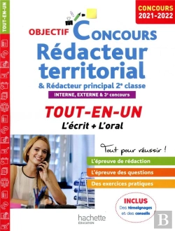 Bertrand.pt - Objectif Concours ; Rédacteur Territorial Et Rédacteur Principal 2e Classe ; Interne, Externe Et 3e Concours ; Tout-En-Un (Édition 2021/2022)