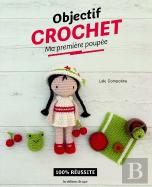 Objectif Crochet : Ma Première Poupée