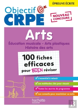 Bertrand.pt - Objectif Crpe : Arts ; 100 Fiches Efficaces Pour Bien Réviser ; Épreuve Écrite D'Admissibilité