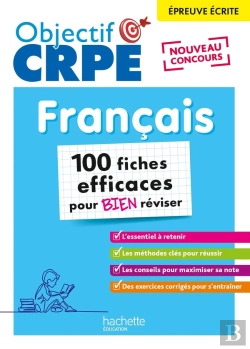 Bertrand.pt - Objectif Crpe : Français ; 100 Fiches Efficaces Pour Bien Réviser ; Épreuve Écrite D'Admissibilité