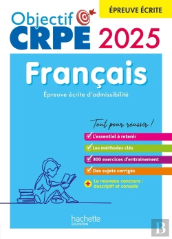 Bertrand.pt - Objectif Crpe : Français ; Épreuve Écrite D'Admissibilité (Édition 2024/2025)