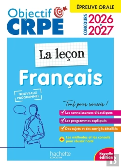 Bertrand.pt - Objectif Crpe : Français ; La Leçon ; Épreuve Orale D'Admission (Édition 2026/2027)