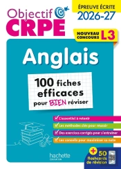 Objectif Crpe Tome 22 : Anglais ; L3 ; Épreuve Écrite ; 100 Fiches Efficaces Pour Bien Réviser (Édition 2026/2027)