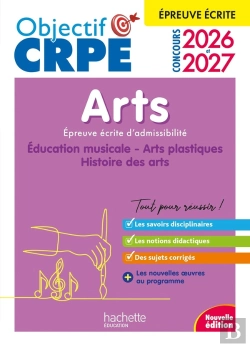 Bertrand.pt - Objectif Crpe Tome 22 : Arts ; Épreuve Écrite D'Admissibilité (Édition 2026/2027)