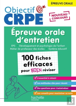 Bertrand.pt - Objectif Crpe Tome 22 : Épreuve Orale D'Entretien : Eps, Développement Et Psychologie De L'Enfant, Métiers De Professeur Des Écoles, Système Éducatif ; 100 Fiches Efficaces Pour Bien Réviser