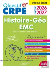 Objectif Crpe Tome 22 : Histoire Géographie-Emc ; Épreuve Écrite D'Admissibilité (Édition 2026/2027)