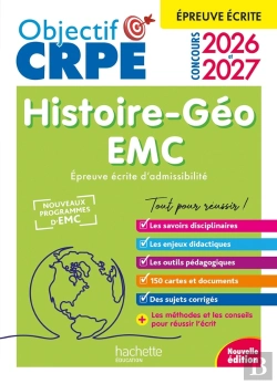 Bertrand.pt - Objectif Crpe Tome 22 : Histoire Géographie-Emc ; Épreuve Écrite D'Admissibilité (Édition 2026/2027)