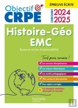 Bertrand.pt - Objectif Crpe Tome 22 : Histoire-Géographie-Emc ; Épreuve Écrite D'Admissibilité