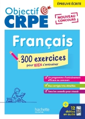 Objectif Crpe Tome 22 : Je M'Entraîne Avec Des Exercices De Français