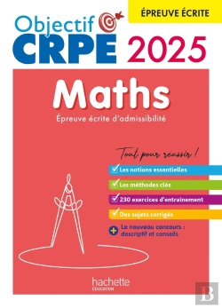 Bertrand.pt - Objectif Crpe Tome 22 : Maths ; Épreuve Écrite D'Admissibilité (Édition 2024/2025)