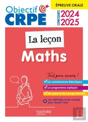Objectif Crpe Tome 22 : Maths ; La Leçon ; Épreuve Orale D'Admission (Édition 2024/2025)