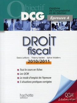 Bertrand.pt - Objectif Dcg ; Droit Fiscal (Édition 2010/2011)