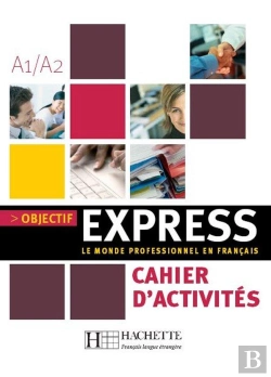 Bertrand.pt - Objectif Express ; Le Monde Professionnel En Francais ; Cahier D'Activites