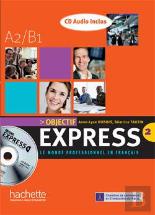 Objectif Express ; Niveau A2, B1