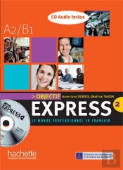 Objectif Express ; Niveau A2, B1
