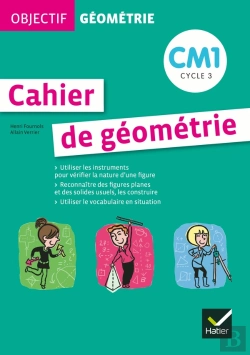 Bertrand.pt - Objectif Geometrie ; Cahier De Geometrie ; Cm1 ; Cycle 3 ; Fichier De L'Eleve