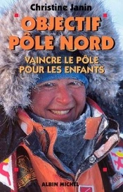 Objectif Pole Nord, Vaincre Le Pole Pour Les Enfants