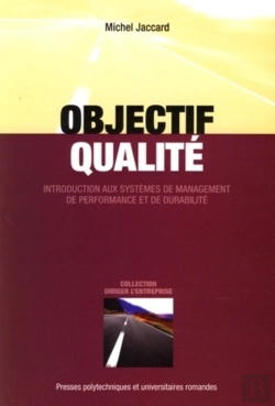 Bertrand.pt - Objectif Qualité ; Introduction Aux Systèmes De Management De Performance Et De Durabilité
