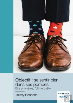 Bertrand.pt - Objectif : Se Sentir Bien Dans Ses Pompes : Être Soi-Même, L'Ultime Quête