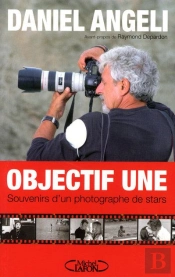 Objectif Une  Souvenirs D'Un Photographe De Stars