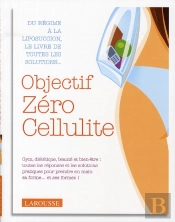 Objectif; Zéro Cellulite