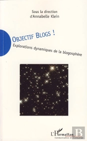 Objectifs Blogs ; Explorations Dynamiques De La Blogosphère