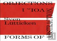 Objections, Volume 1