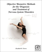 Objective Biometric Methods For The Diagnosis And Treatment Of Nervous System Disorders