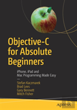 Objective-C For Absolute Beginners