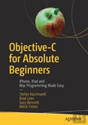 Objective-C For Absolute Beginners