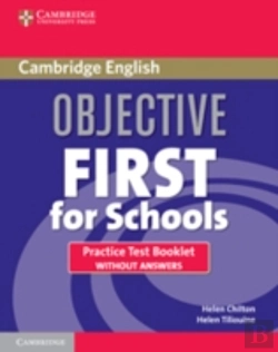 Bertrand.pt - Objective First For Schools Practice Test Booklet Without Answers
