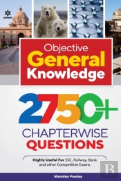 Objective General Knowledge 2750+ Chapterwise Questions