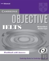 Objective Ielts Advanced Workbook With Answers