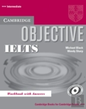 Objective Ielts Intermediate Workbook With Answers