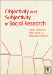 Objectivity And Subjectivity In Social Research