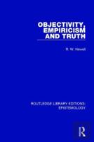 Objectivity, Empiricism And Truth