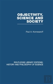 Objectivity, Science And Society